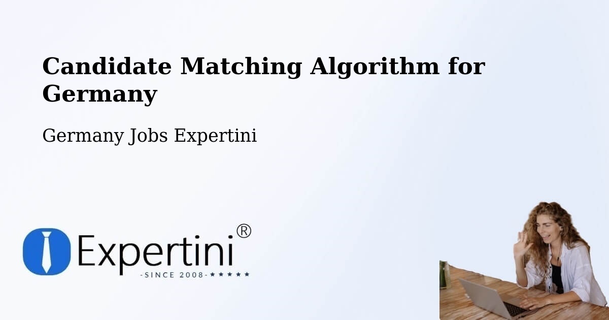 Candidate Matching Algorithm Overview – Heubach - Germany Jobs Expertini