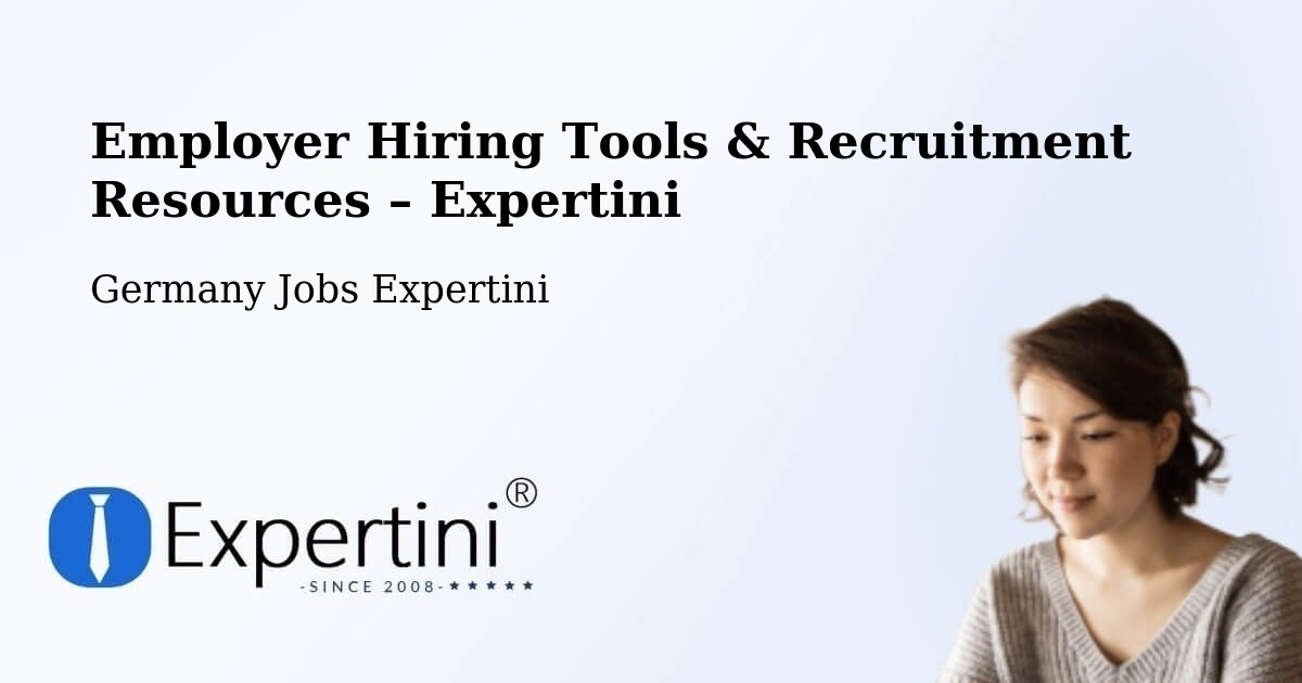 Employer Hiring Tools & Recruitment Resources – Heubach - Heubach, Germany Jobs Expertini